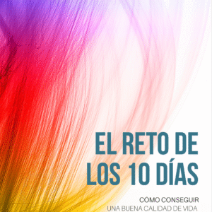 El reto de los 10 días Detox - Cómo conseguir una buena calidad de vida